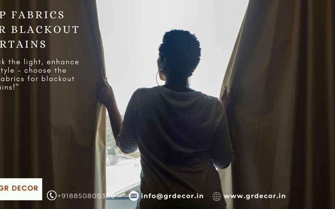 Top Fabrics for Blackout Curtains